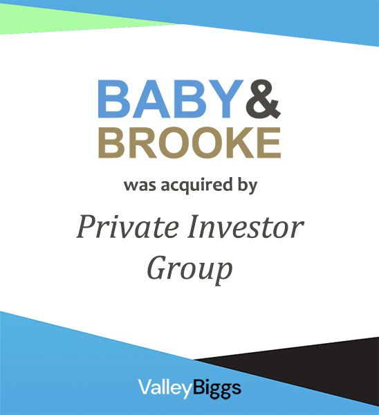 Baby & Brooke business sold through ValleyBiggs