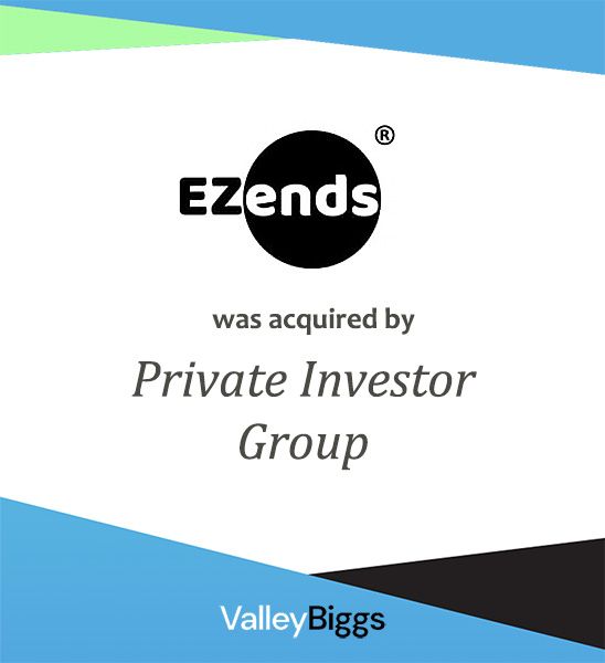 EZends sold through ValleyBiggs, top M&A Firm